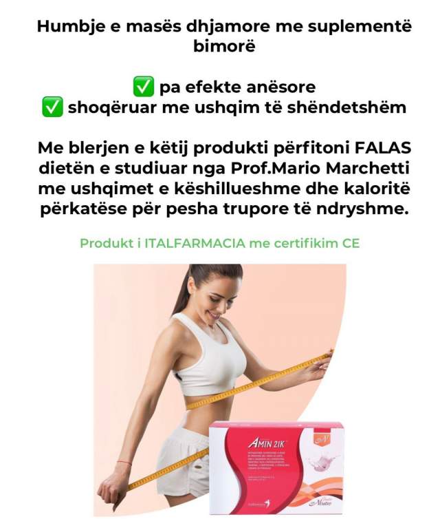 Tirane, shes Produkt specifik me aminoacide për peshën e lartë, obezitetin ose dhjamin e lokalizuar në zona të veçanta 65 Euro