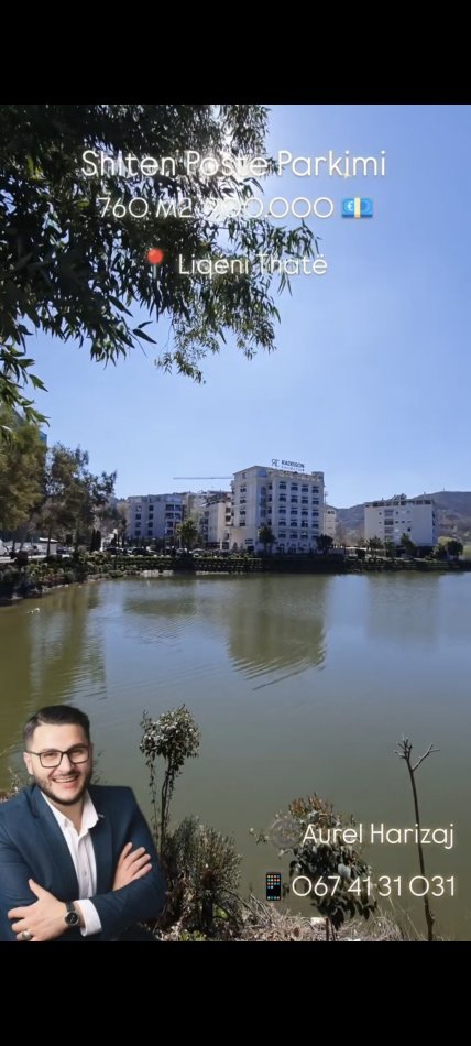 Tirane, shes Kati -1, 760 m² 900.000 € (Liqeni Thatë Pranë Radisonit)