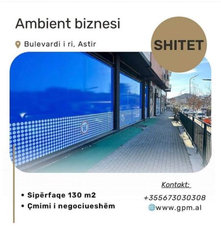 Tirane, shitet ambjent biznesi Kati 0, 130 m² 2.350 Euro/m2  i negociushem ne Astir.