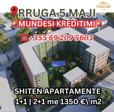 Tirane, shiten apartamente 1+1 2+1 , Mundësi Kreditimi , (Rruga 5 Maji)